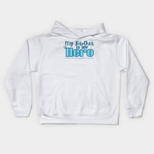 My Brother is my Hero Kids Hoodie